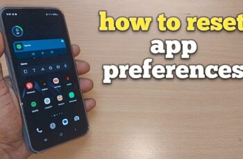 How to Reset App Preferences on Samsung Galaxy